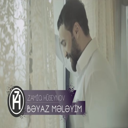 Zamiq Hüseynov - Bəyaz Mələyim