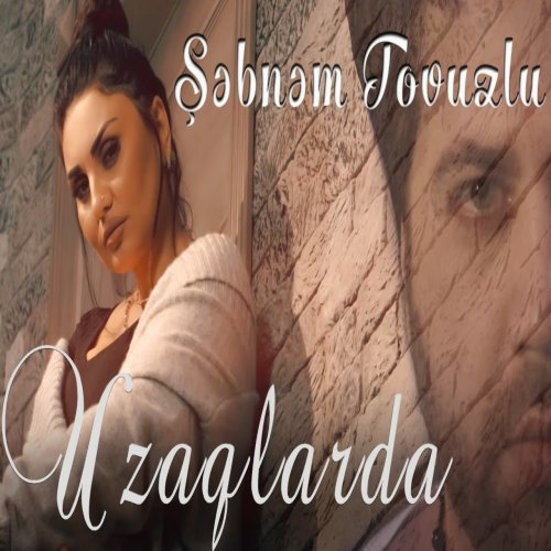 Şebnem Tovuzlu - Senden Uzaqlarda
