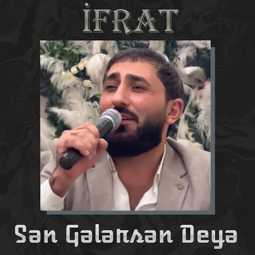 İfrat - Sən Gələrsən Deyə