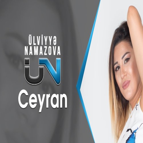 Ülviyye Namazova - Ceyran
