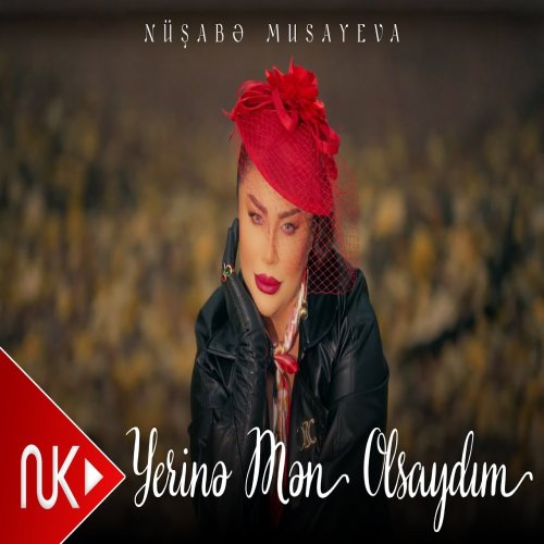 Nüşabə Musayeva - Yerine Men Olsaydim