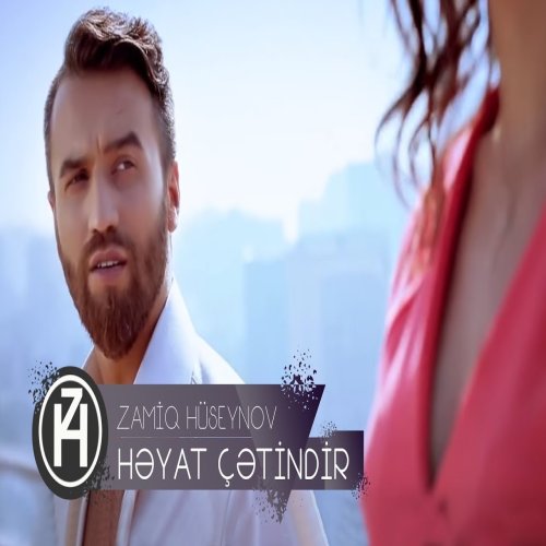 Zamiq Hüseynov - Həyat Çətindir