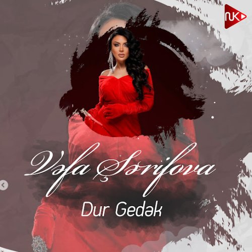 Vəfa Şərifova - Dur Gedək