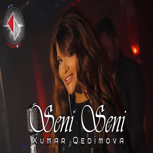 Xumar Qədimova - Seni Seni