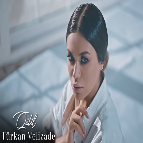 Türkan Vəlizadə - Qatil