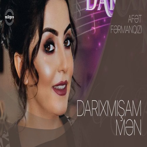 Afət Fərmanqızı - Darıxmışam Mən