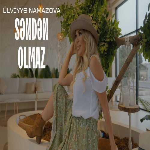 Ülviyye Namazova - Senden Olmaz
