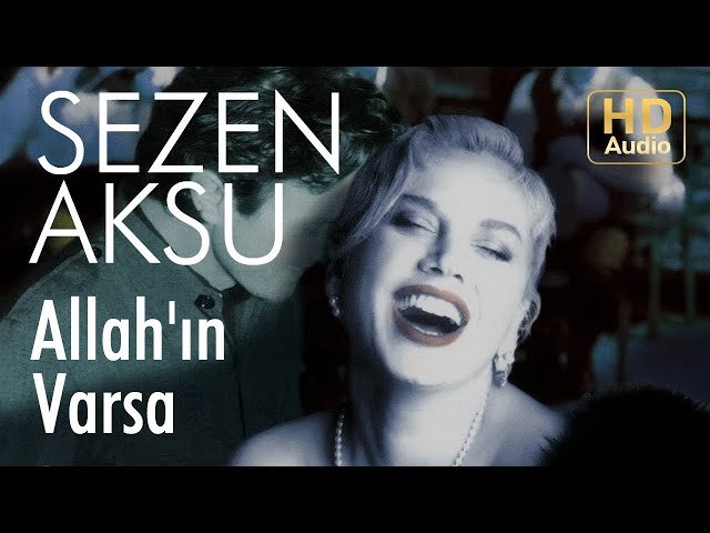 Sezen Aksu - Allahın Varsa Sezen Aksu - Allahın Varsa