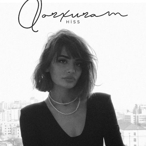 Hiss - Qorxuram