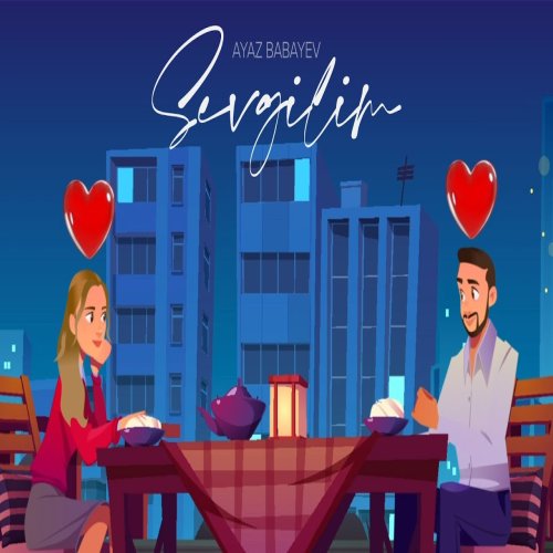 Ayaz Babayev - Sevgilim