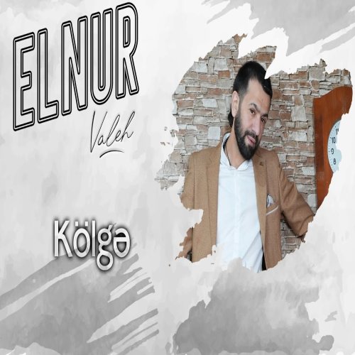Elnur Valeh - Kolge