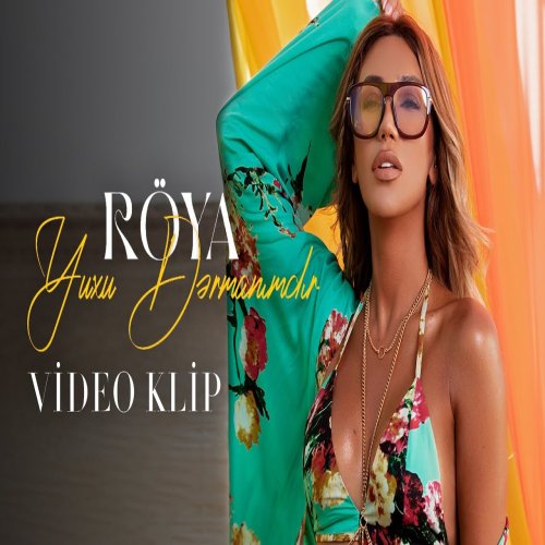 Röya - Yuxu Dərmanımdır