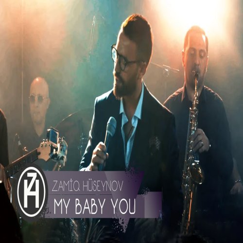 Zamiq Hüseynov - My Baby You