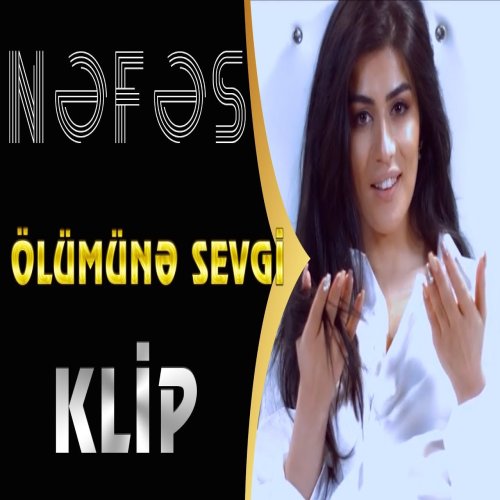 Nəfəs - Ölümünə Sevgi