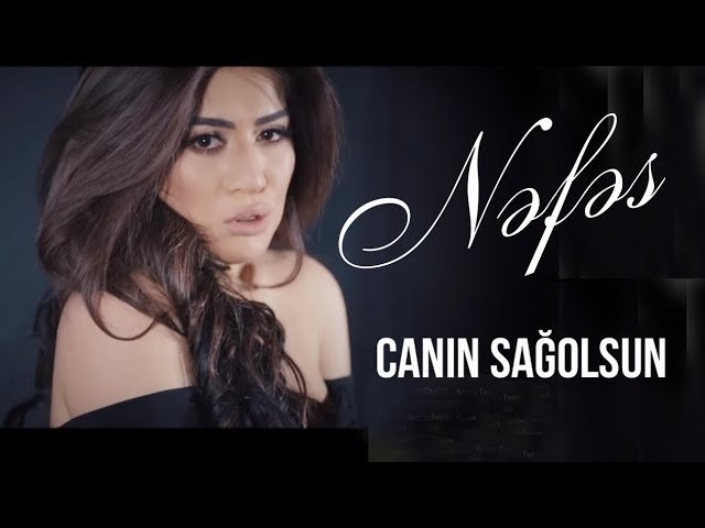 Nəfəs - Canin Sağolsun