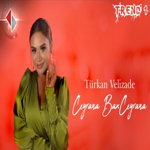 Türkan Vəlizadə - Ceyrana Bax Ceyrana