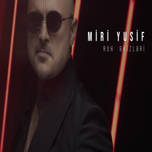 Miri Yusif - Ruh Əkizləri
