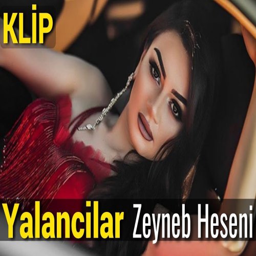 Zeynəb Həsəni - Yalancilar
