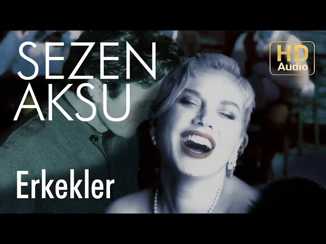 Sezen Aksu - Erkekler