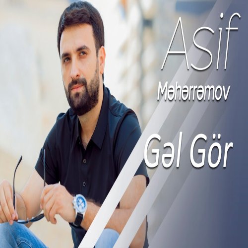 Asif Meherremov - Gel Gör