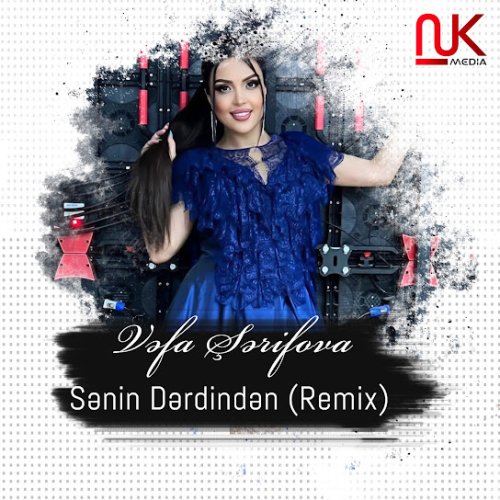 Vəfa Şərifova - Sənin Dərdindən (Remix)