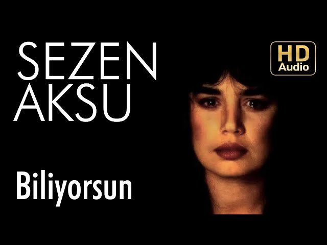 Sezen Aksu - Biliyorsun