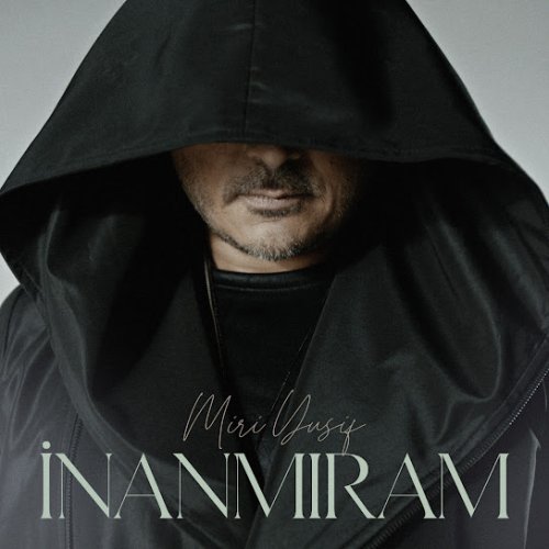Miri Yusif - İnanmıram