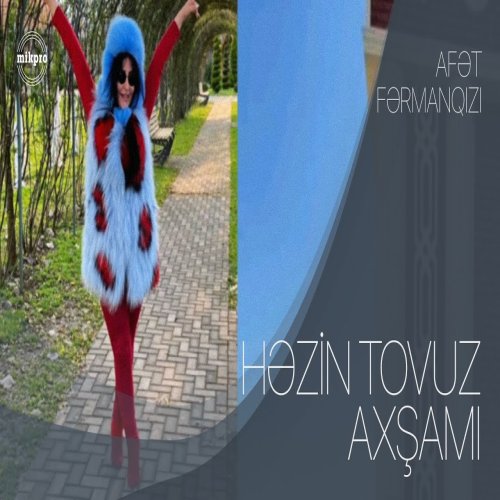 Afət Fərmanqızı - Həzin Tovuz Axşamı Afət Fərmanqızı - Həzin Tovuz Axşamı