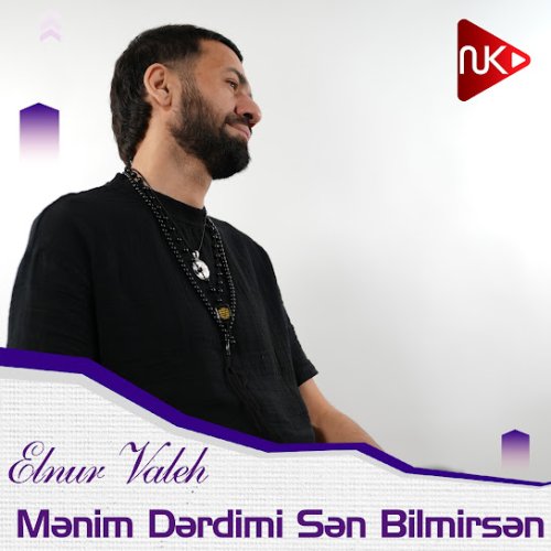 Elnur Valeh - Mənim Dərdimi Sən Bilmirsən