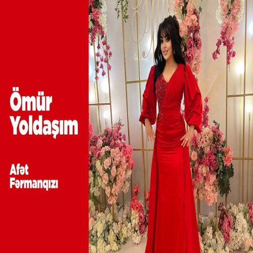 Afət Fərmanqızı - Ömür Yoldaşım
