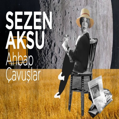 Sezen Aksu - Ahbap Çavuslar