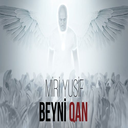 Miri Yusif - Beyni Qan