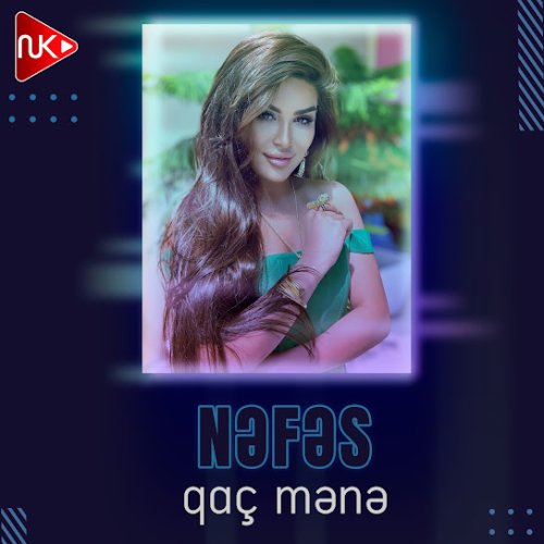 Nəfəs -  Qaç Mənə