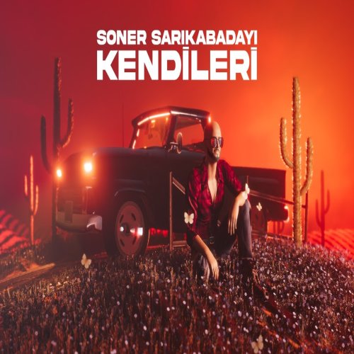 Soner Sarıkabadayı - Kendileri