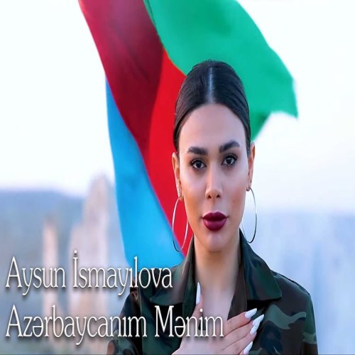 Aysun İsmayilova - Azərbaycanım Mənim