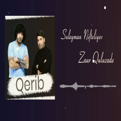 Zaur Quluzade - Qerib Music