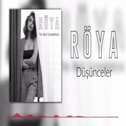 Röya - Düşünceler
