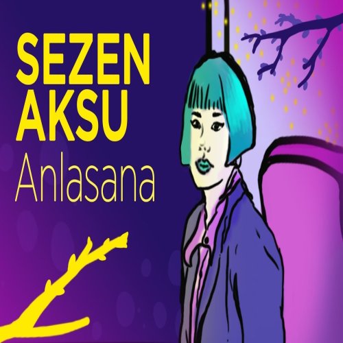 Sezen Aksu - Anlasana