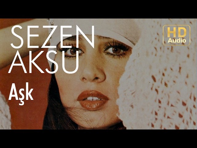 Sezen Aksu - Aşk