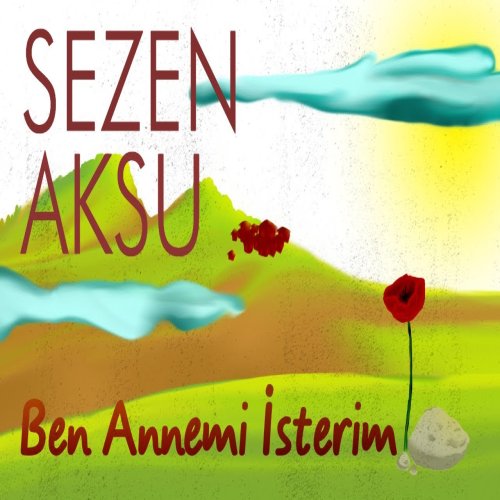 Sezen Aksu - Ben Annemi İsterim