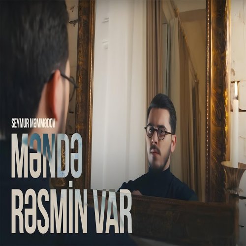 Seymur Memmedov - Məndə Rəsmin Var