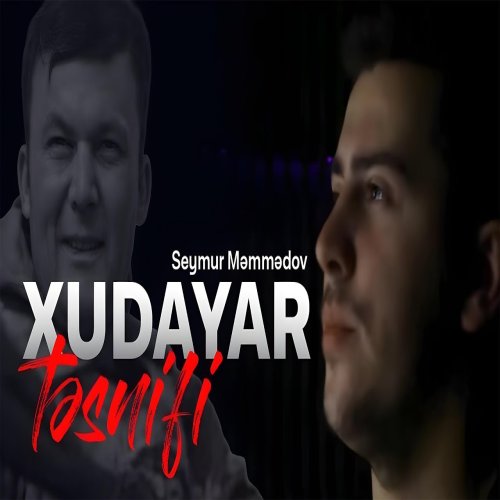 Seymur Memmedov - Xudayar Təsnifi