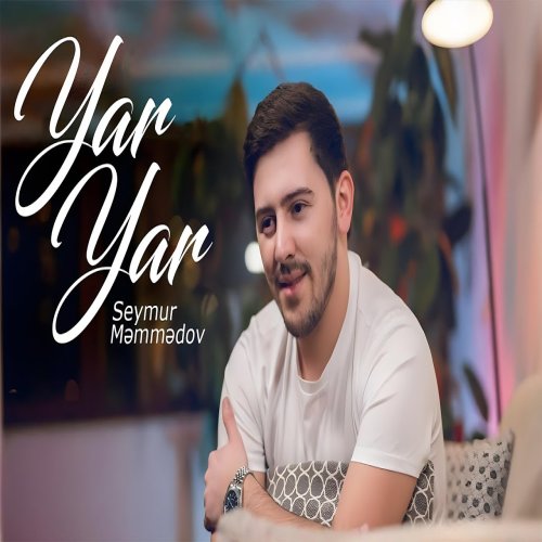 Seymur Memmedov - Yar Yar