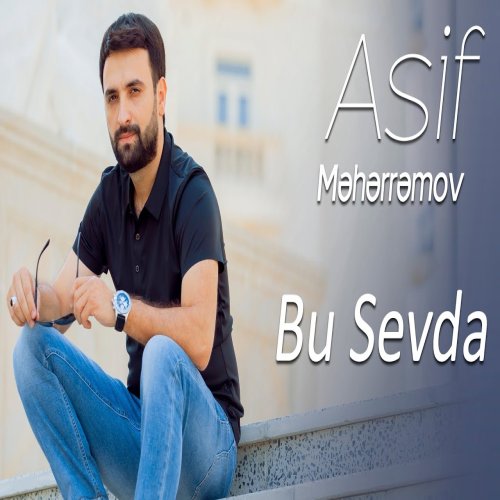 Asif Meherremov - Bu Sevda