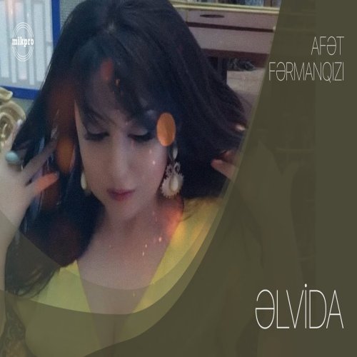 Afət Fərmanqızı - Əlvida