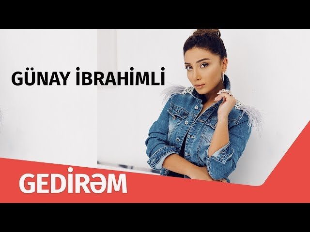 Günay İbrahimli - Gedirəm