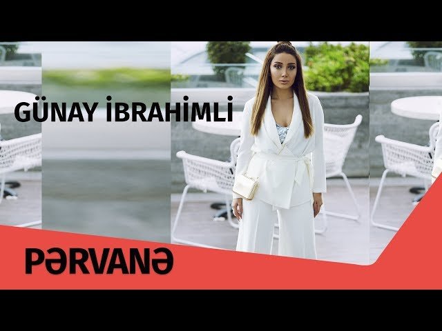 Günay İbrahimli - Pərvanə