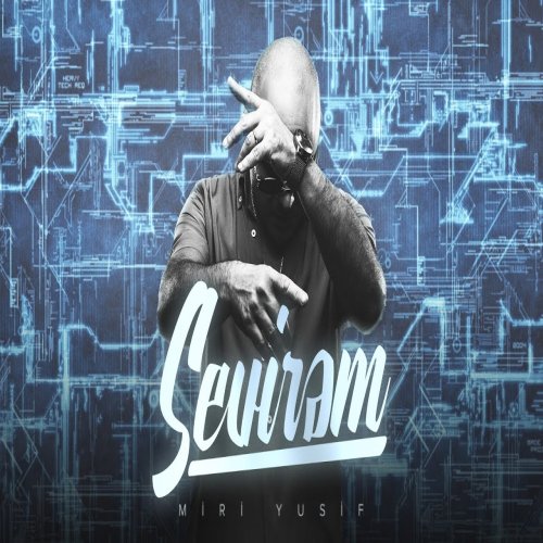 Miri Yusif - Sevirəm