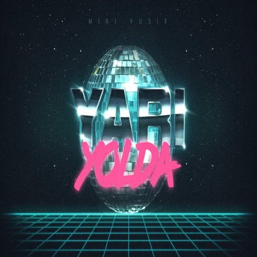Miri Yusif - Yarı Yolda