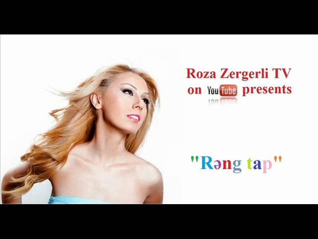 Roza Zergerli - Rəng Tap